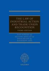 The Law of Industrial Action and Trade Union Recognition