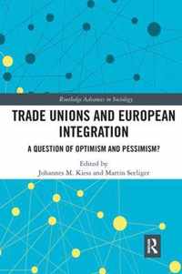 Trade Unions and European Integration