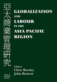 Globalization and Labour in the Asia Pacific Region