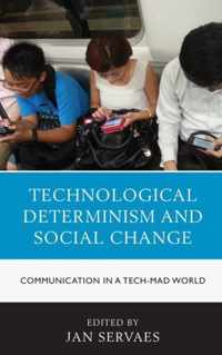 Technological Determinism and Social Change