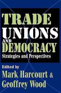 Trade Unions and Democracy