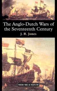 The Anglo-Dutch Wars of the Seventeenth Century