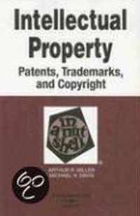 Intellectual Property-Patents, Trademarks And Copyright in a Nutshell