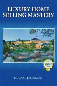 Luxury Home Selling Mastery