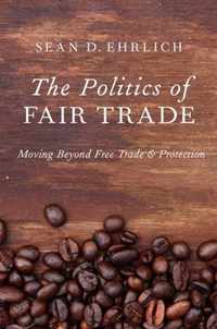 The Politics of Fair Trade