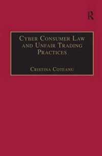 Cyber Consumer Law and Unfair Trading Practices