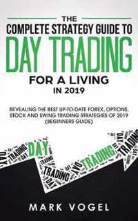 The Complete Strategy Guide to Day Trading for a Living in 2019