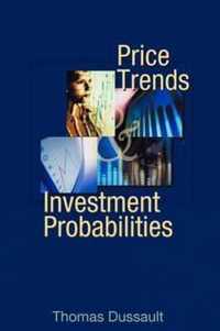 Price Trends and Investment Probabilities