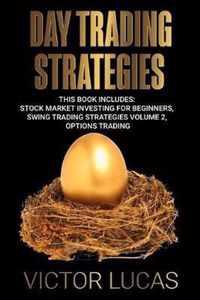 Day Trading Strategies: This book Includes