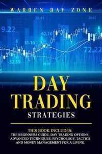 Day Trading Strategies: This Book Includes