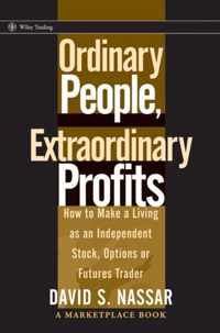 Ordinary People, Extraordinary Profits