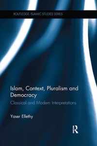 Islam, Context, Pluralism and Democracy