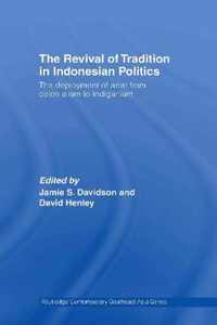 The Revival of Tradition in Indonesian Politics