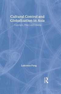 Cultural Control and Globalization in Asia