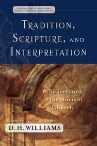 Tradition, Scripture, And Interpretation