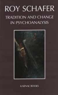 Tradition and Change in Psychoanalysis