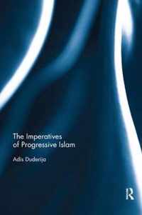 The Imperatives of Progressive Islam