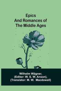 Epics and Romances of the Middle Ages