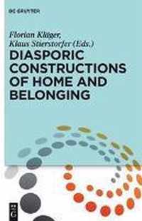 Diasporic Constructions of Home and Belonging