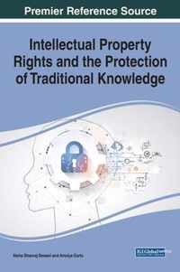 Intellectual Property Rights and the Protection of Traditional Knowledge