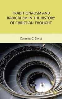 Traditionalism and Radicalism in the History of Christian Thought