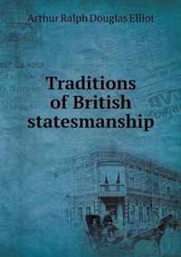 Traditions of British statesmanship