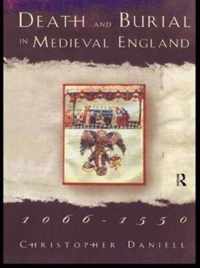 Death and Burial in Medieval England 1066-1550