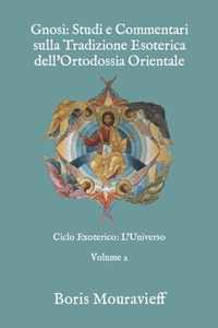 Gnosi: Studi e Commentari sulla Tradizione Esoterica dell'Ortodossia Orientale: Ciclo Exoterico