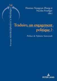 Traduire, Un Engagement Politique ?