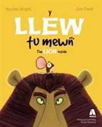 Llew Tu Mewn, Y / Lion Inside, The