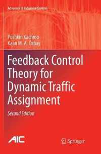 Feedback Control Theory for Dynamic Traffic Assignment