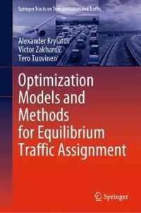 Optimization Models and Methods for Equilibrium Traffic Assignment