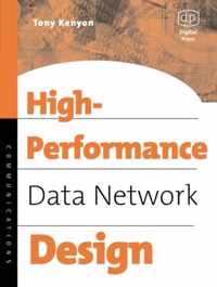 High Performance Data Network Design