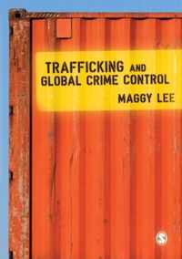 Trafficking and Global Crime Control