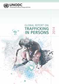 Global report on trafficking in persons 2014 (Includes text on country profiles data)