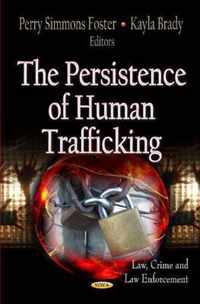 Persistence of Human Trafficking