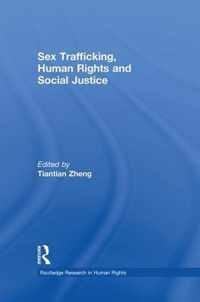 Sex Trafficking, Human Rights, and Social Justice