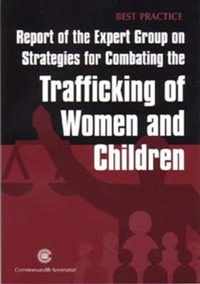 Report of the Expert Group on Strategies for Combating the Trafficking of Women and Children