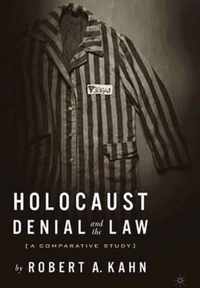 Holocaust Denial and the Law