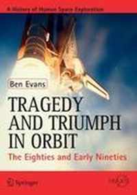 Tragedy and Triumph in Orbit