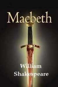 Macbeth by William Shakespeare.