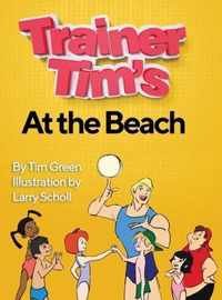 Trainer Tim At the Beach