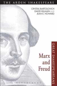 Great Shakespeareans Marx & Freud