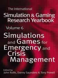 International Simulation and Gaming Research Yearbook: Simulations and Games for Emergency and Crisis Management