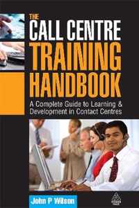 The Call Centre Training Handbook