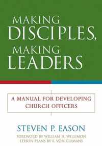 Making Disciples, Making Leaders