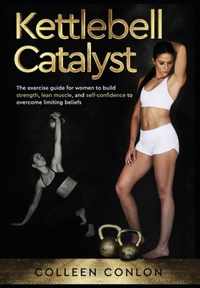 Kettlebell Catalyst