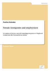 Female immigrants and employment