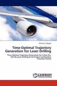 Time-Optimal Trajectory Generation for Laser Drilling