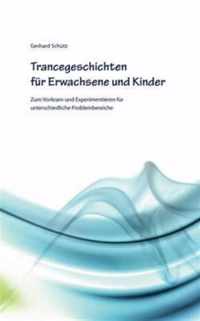 Trancegeschichten fur Erwachsene und Kinder